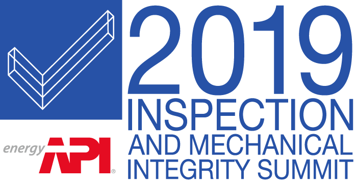 2019 API Inspection and Mechanical Integrity Summit