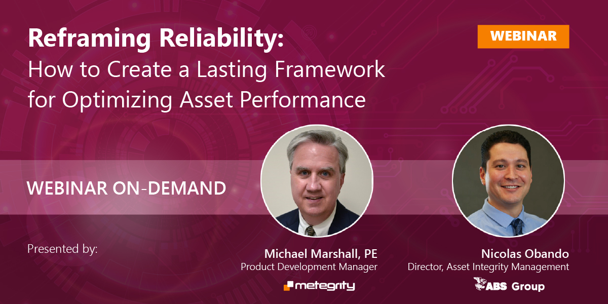 Reframing Reliability: How to Create a Lasting Framework for Optimizing Asset Performance